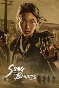 Song Of The Bandits 2023 Season 1 Complete Multi Audio Hindi-English-Korean 480p 720p 1080p WEB-DL