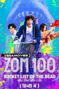 Zom 100 Bucket List Of The Dead 2023 NF WEB-DL Multi-Audio Hindi DDP5.1- Japanese - English 480p 720p 1080p