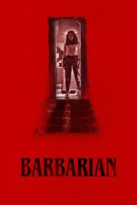 Barbarian 2022 WEB-DL Dual Audio Hindi-English 480p 720p 1080p
