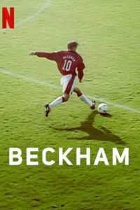 Beckham 2023 Season 1 Complete Dual Audio Hindi-English Series 720p 1080p NF WEB-DL