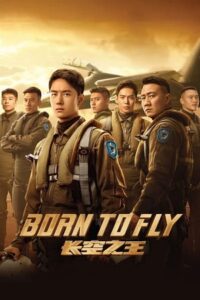 Born to Fly 2023 Bluray Dual Audio Hindi-Chinese 480p 720p 1080p