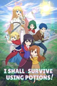 I Shall Survive Using Potions! - Season 1 2023 Multi-Audio Hindi-Japanese-English Anime Series 1080p 720p WEB-DL