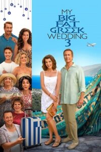 My Big Fat Greek Wedding 3 2023 WEB-DL Dual Audio Hindi-English 480p 720p 1080p