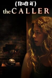 The Caller 2011 BluRay Dual Audio Hindi-English 480p 720p 1080p