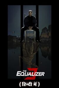 The Equalizer 3 2023 WEB-DL Dual Audio ORG 5.1 Hindi - English 480p 720p 1080p