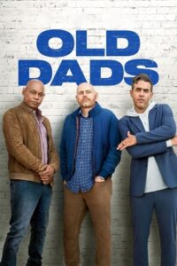 Old Dads 2023 WEB-DL Dual Audio Hindi-English 480p 720p 1080p