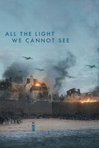 All the Light We Cannot See - Season 1 2023 Complete Dual-Audio Hindi-English 480p 720p 1080p Netflix WEB-DL