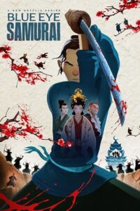 Netflix Blue Eye Samurai 2023 Season 1 Complete Dual-Audio Hindi-English Series 1080p 720p WEB-DL