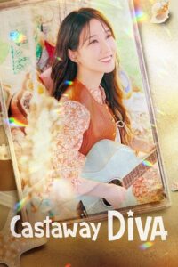 Castaway Diva 2023 Season 1 Episode 01-12 Added Hindi-Dubbed ORG All Episodes 480p 720p WEB-DL