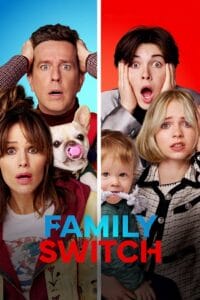 Family Switch 2023 NF WEB-DL Dual Audio Hindi-English 480p 720p 1080p