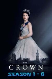 The Crown Season 1 - 6 Dual Audio Hindi-English Complete Netflix WEB Series 480p 720p