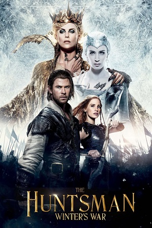 The Huntsman Winter’s War 2016 BluRay Dual Audio Hindi-English 480p 720p 1080p