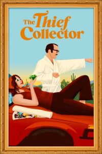 The Thief Collector 2022 Dual Audio Hindi - English WeB-DL 480p 720p 1080p