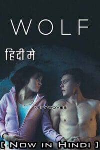 Wolf 2021 Dual Audio Hindi - English WeB-DL 480p 720p 1080p