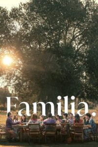 Familia 2023 NF WEB-DL Multi Audio Hindi-English-Spanish 480p 720p 1080p