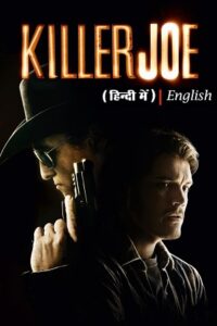 Killer Joe 2011 BluRay Dual Audio Hindi-English 480p 720p 1080p