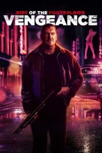 Rise of the Footsoldier Vengeance 2023 BluRay English With Subtitles Full Movie 480p 720p 1080p
