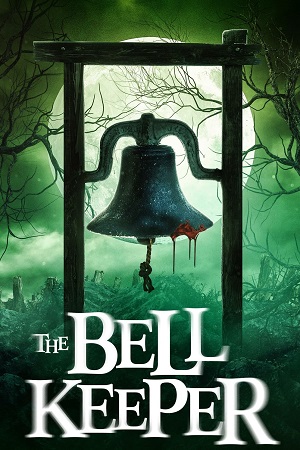 The Bell Keeper 2023 WEB-DL Dual Audio Hindi-English 480p 720p 1080p
