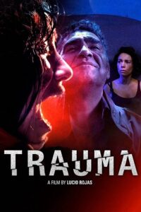 Trauma 2017 BluRay Dual Audio Hindi-Spanish 480p 720p 1080p
