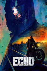 Echo 2024 Season 1 Complete Dual-Audio Hindi-English Disney- Original WEB-Series 480p 720p 1080p WEB-DL