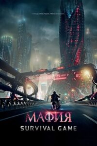 Mafia Game of Survival 2016 BluRay Dual Audio Hindi-English 480p 720p 1080p