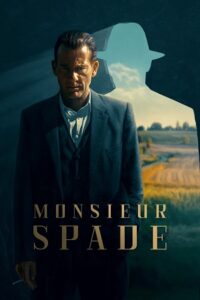 Monsieur Spade 2024 Season 1 S01E06 Added English WEB Series 720p 1080p WEB-DL