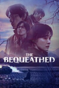 The Bequeathed 2024 Season 1 Multi-Audio Hindi-English-Korean 480p 720p 1080p WEB-DL