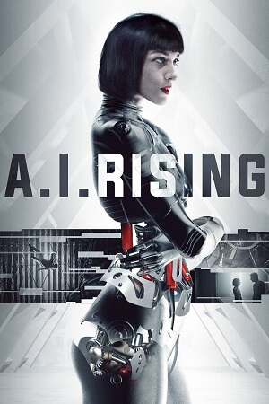 A.I. Rising 2018 BluRay Dual Audio Hindi-English 480p 720p 1080p