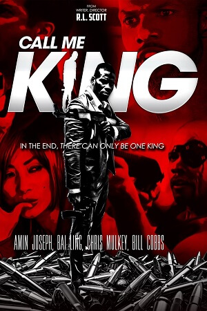 Call Me King 2017 WEB-DL Dual Audio Hindi-English 480p 720p 1080p