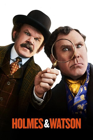 Holmes & Watson 2018 BluRay Dual Audio Hindi-English 480p 720p 1080p