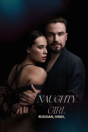 NAUGHTY GIRL - Neposlushnaya 2023 WEB-DL Hindi Dubbed ORG 2.0 480p 720p 1080p
