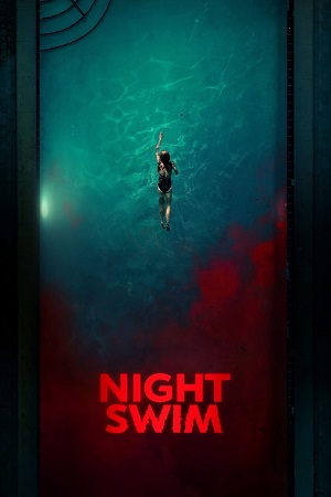 Night Swim 2024 Dual Audio Hindi - English WeB-DL 480p 720p 1080p