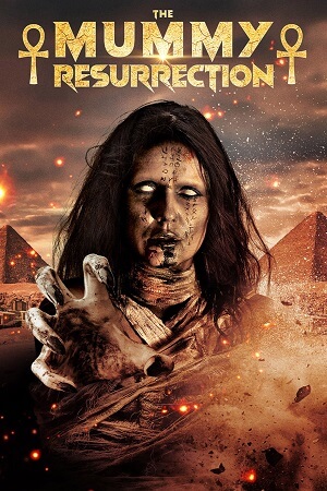 The Mummy Resurrection 2022 WEBRip Dual Audio Hindi-English 480p 720p 1080p