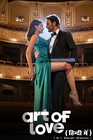 ART OF LOVE 2024 WEB-DL MULTi-Audio Hindi-English-Turkish 480p 720p 1080p Full-Movie