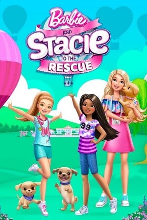 Barbie and Stacie to the Rescue 2024 WEB-DL Dual Audio Hindi-English 480p 720p 1080p