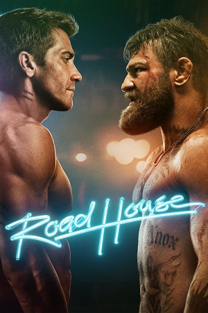 Road House 2024 Dual Audio Hindi - English AMZN WEB-DL 480p 720p 1080p 2160p 4K SDR