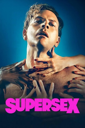 SUPERSEX 2024 Season 1 Dual-Audio Hindi-English 480p 720p 1080p WEB-DL