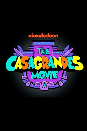The Casagrandes Movie 2024 NF WEB-DL Dual Audio Hindi-English 480p 720p 1080p Full-Movie