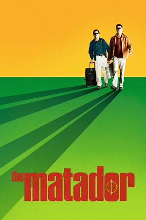 The Matador 2005 Dual Audio Hindi - English BluRay 480p 720p 1080p