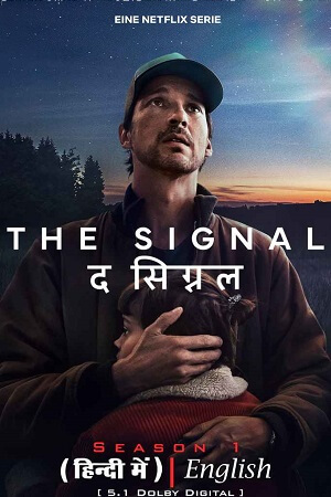 THE SIGNAL Das Signal - Season 1 2024 Complete HiNDi Dubbed ORG - ENGLiSH WEB-SERIES 480p 720p 1080p WEB-DL