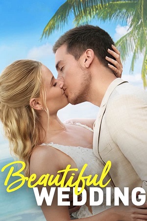 Beautiful Wedding 2024 Dual Audio Hindi - English WeB-DL 480p 720p 1080p
