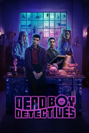 Dead Boy Detectives 2024 Season 1 Dual-Audio Hindi-English Series 480p 720p 1080p WEB-DL
