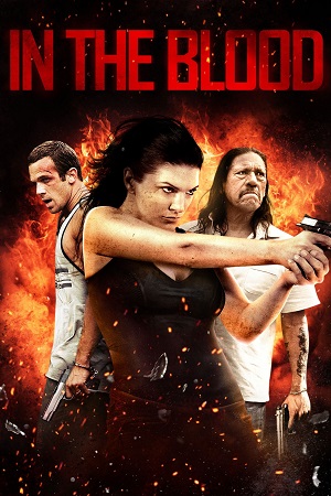 In the Blood 2014 BluRay Dual Audio Hindi-English 480p 720p 1080p Full-Movie