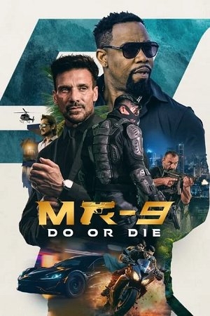 MR-9 Do or Die 2023 WEB-DL English With Subtitles Full Movie 480p 720p 1080p