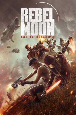 Rebel Moon - Part Two The Scargiver 2024 Dual Audio Hindi-English WEB-DL 480p 720p 1080p 2160p HDR - Full-Movie