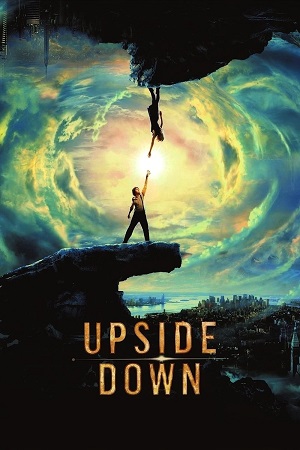 Upside Down 2012 BluRay English With Subtitles Full Movie 480p 720p 1080p
