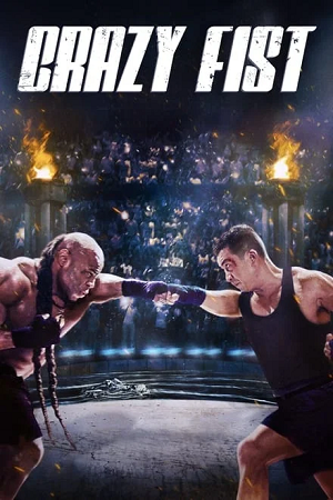 Crazy Fist 2021 WEB-DL Dual Audio Hindi-English 480p 720p 1080p Full Movie