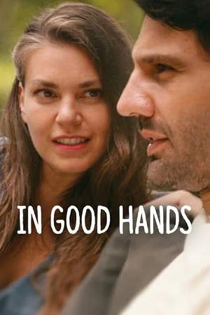In Good Hands 2022 BluRay Multi-Audio Hindi-English-Turkish 480p 720p 1080p