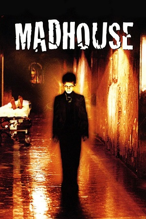 Madhouse 2004 Dual Audio Hindi - English WeB-DL 480p 720p 1080p
