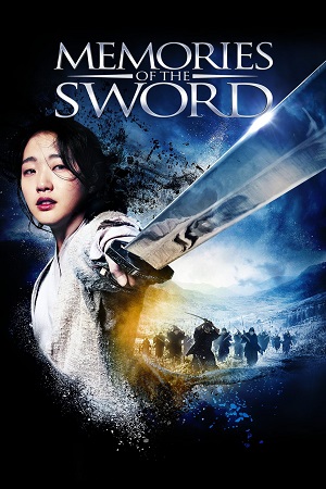 Memories of the Sword 2015 Dual Audio Hindi ORG. - Korean WeB-DL 480p 720p 1080p